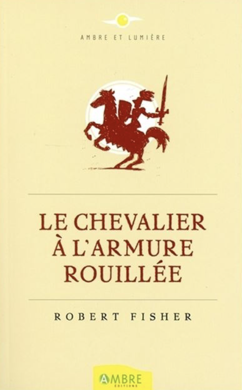 Livre le chevalier à l'armure rouillée